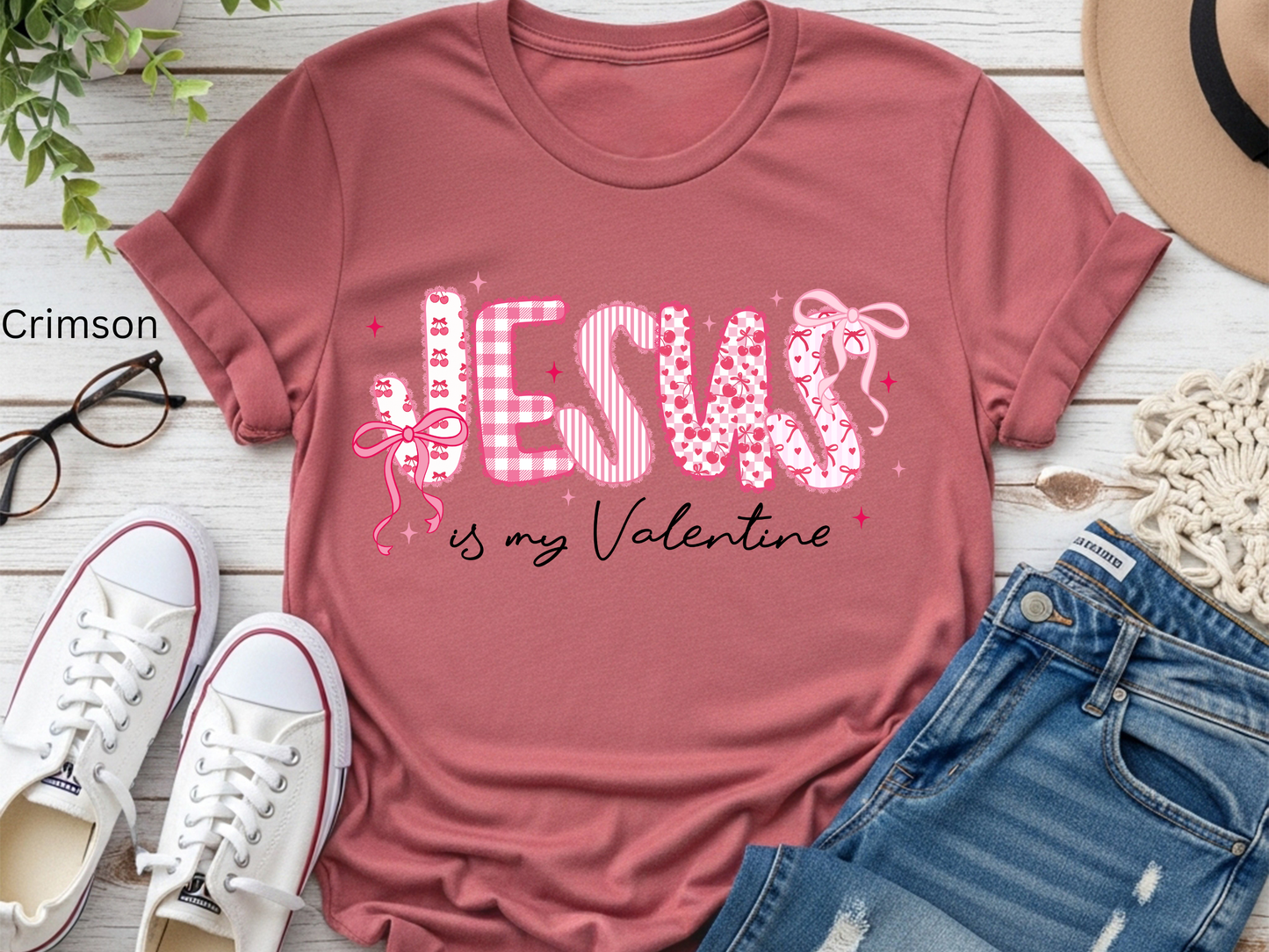 Jesus Is My Valentine Shirt for Women