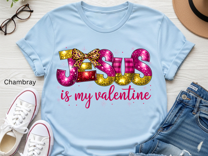 Jesus Is My Valentine Shirt for Women