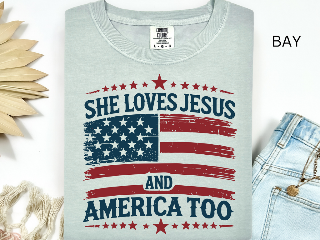 Christian 4th of July T-Shirt: She Loves Jesus and America Too