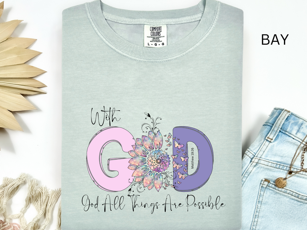 With God All Things Are Possible Tee