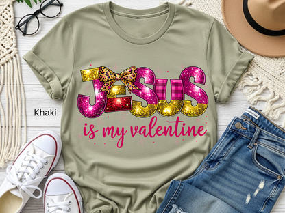 Jesus Is My Valentine Shirt for Women
