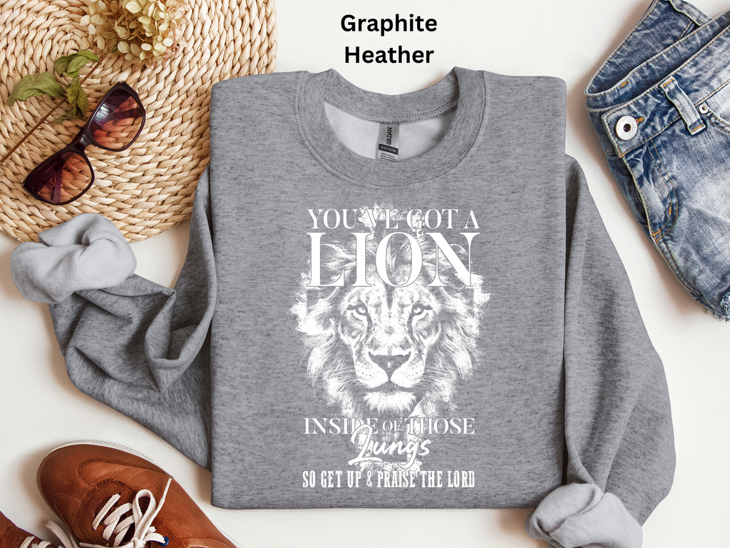 Lion Inside Those Lungs Sweatshirt: Inspirational Faith Top